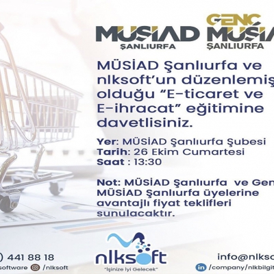 Şanlıurfa Müsiad Ve Nlksoft’un “E-Ticaret Ve E-İhracat” Eğitimi!