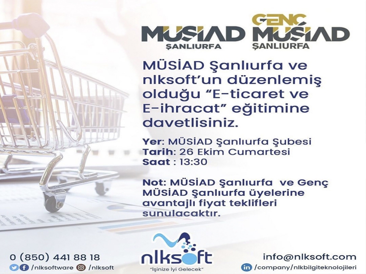 Şanlıurfa Müsiad Ve Nlksoft’un  “E-Ticaret Ve E-İhracat” Eğitimi!