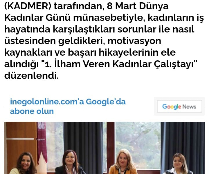 İlham Veren Kadınlar Çalıştayı İle İnegölonline Gazetesi nde Yer Aldık