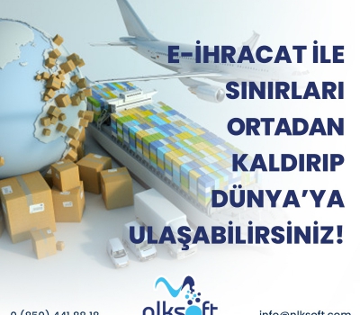 E-İhracat İle Sınırları Ortadan Kaldırın!